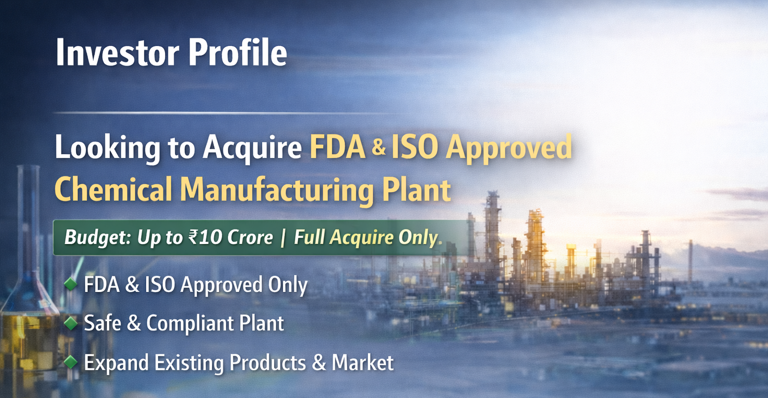Looking to Acquire FDA & ISO Approved Chemical Manufacturing Plant